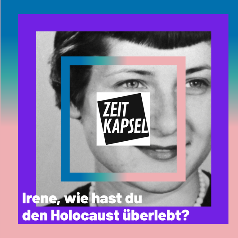 Zeitkapsel – Irene, wie hast du den Holocaust überlebt?