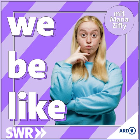 Cover von we be like: Maria Ziffy (Foto: SWR, Claudius Pflug)