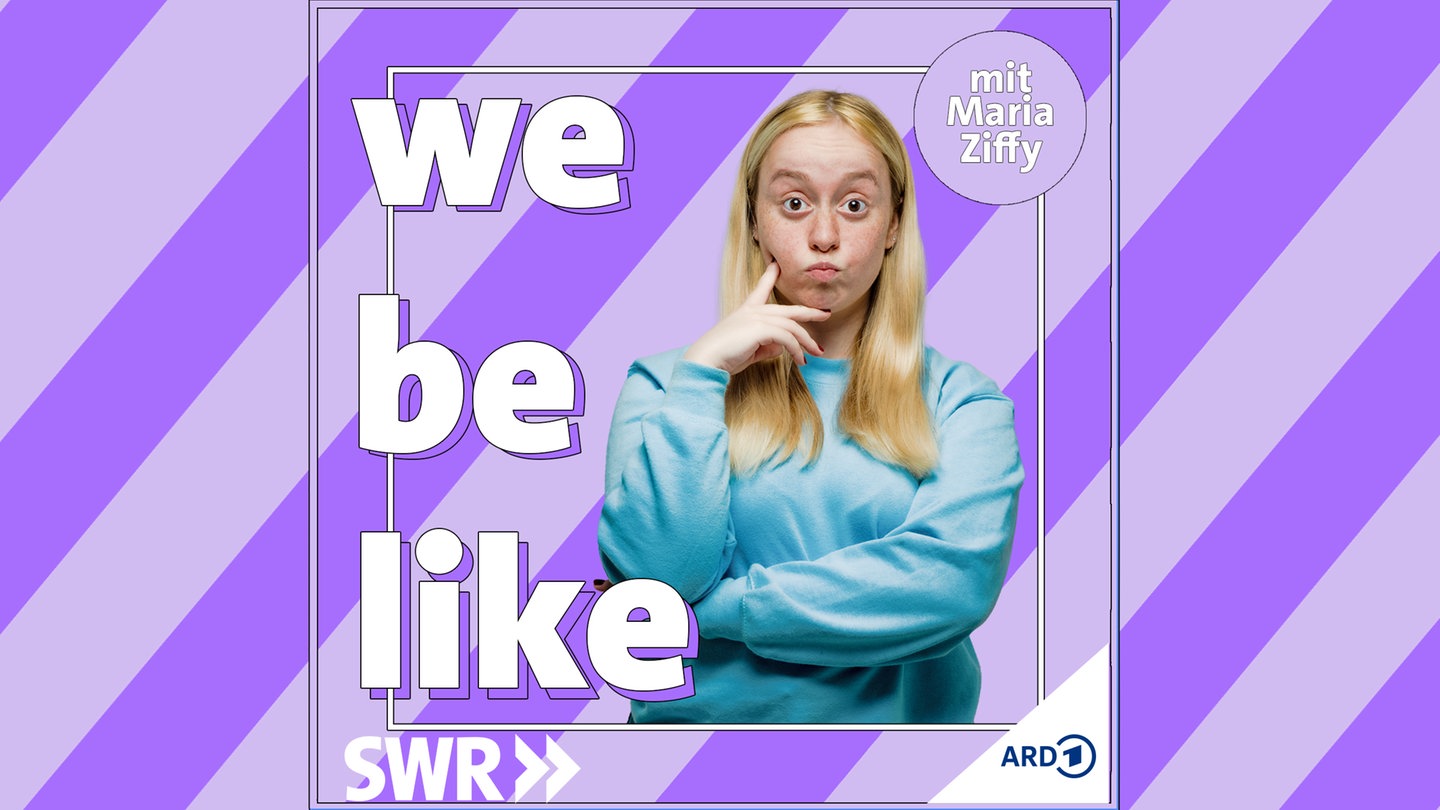 Cover von we be like: Maria Ziffy (Foto: SWR, Claudius Pflug)