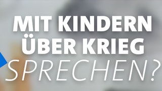 Mit Kindern über Krieg sprechen?  (Foto: Colourbox)